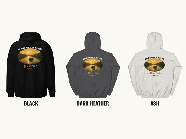 Waccamaw River Yacht Club Hoodie back print in 3 colors: Black, Dark Heather and Ash